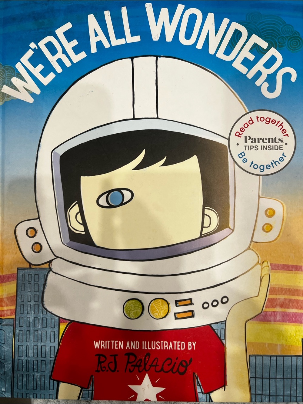 We’re All Wonders Kids Picture Book by RJ Palacio